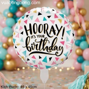 Bong bóng tròn Hooray Birthday nilon nhôm kiếng
